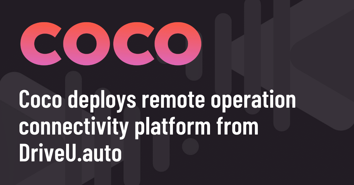 Coco deploys DriveU.auto teleoperation platform across its entire fleet